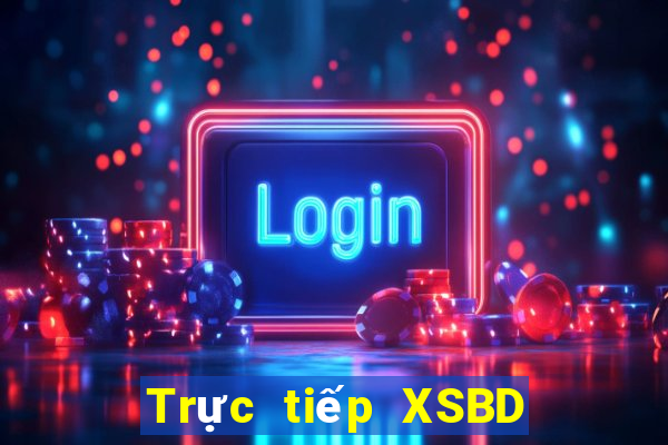 Trực tiếp XSBD ngày 15