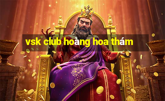 vsk club hoàng hoa thám