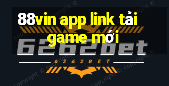 88vin app link tải game mới