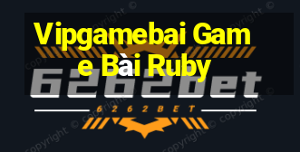 Vipgamebai Game Bài Ruby