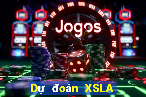 Dự đoán XSLA ngày 24