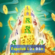 Fapclub Lừa Đảo