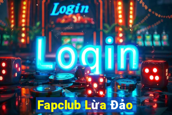 Fapclub Lừa Đảo