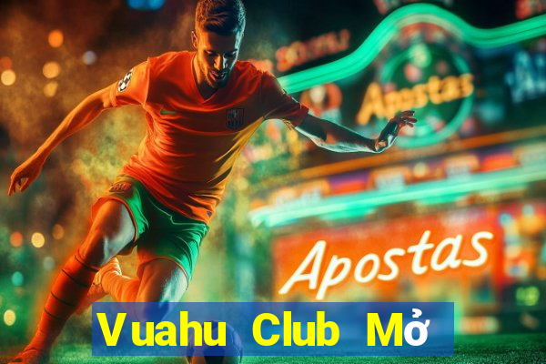 Vuahu Club Mở Trò Chơi Ô Tô