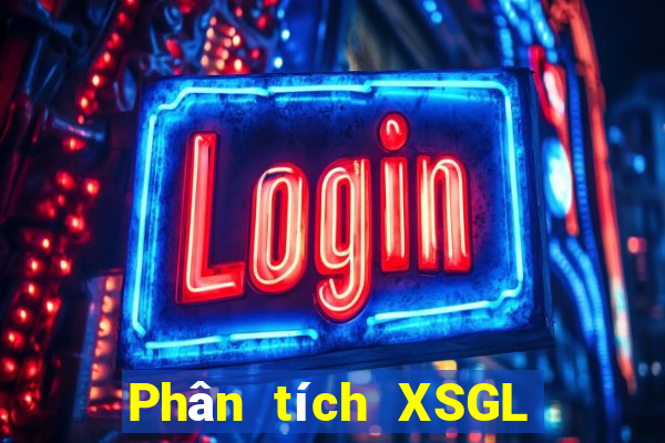 Phân tích XSGL Thứ 6