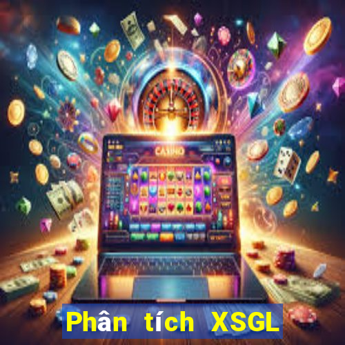 Phân tích XSGL Thứ 6