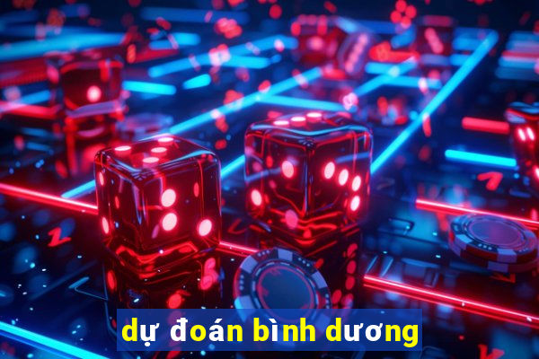 dự đoán bình dương