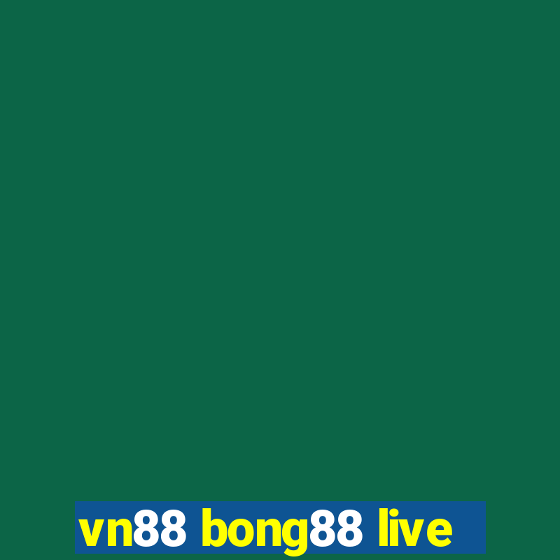 vn88 bong88 live