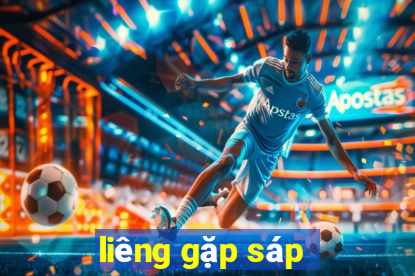 liêng gặp sáp