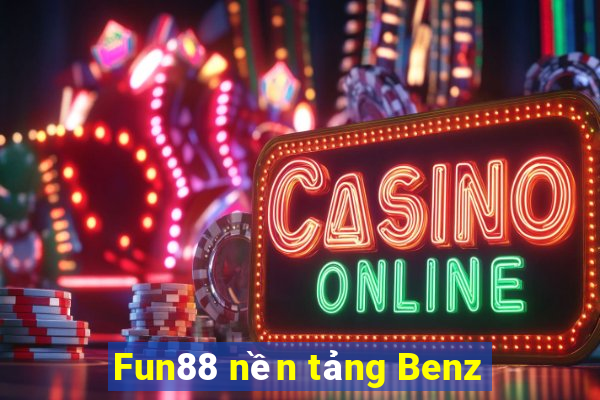 Fun88 nền tảng Benz