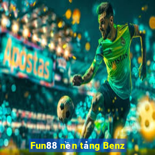 Fun88 nền tảng Benz