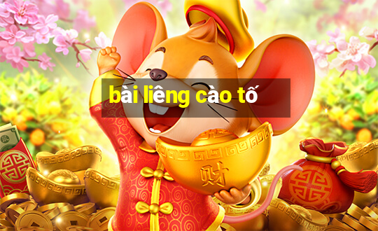 bài liêng cào tố