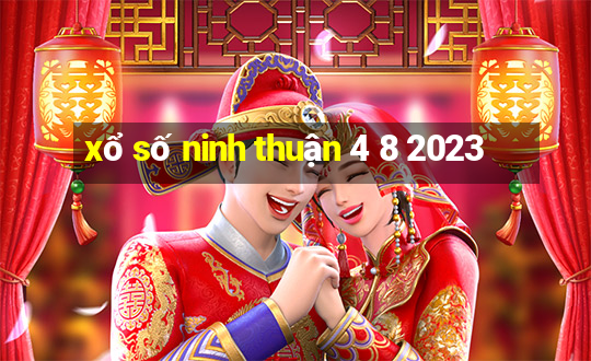 xổ số ninh thuận 4 8 2023