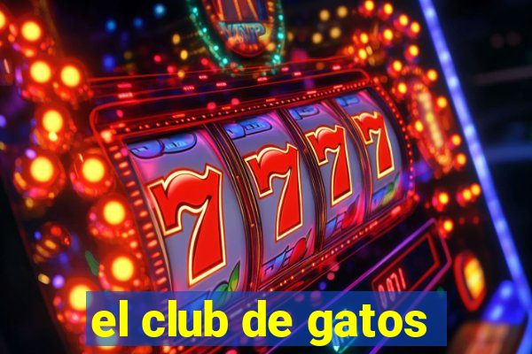 el club de gatos