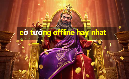 cờ tướng offline hay nhat