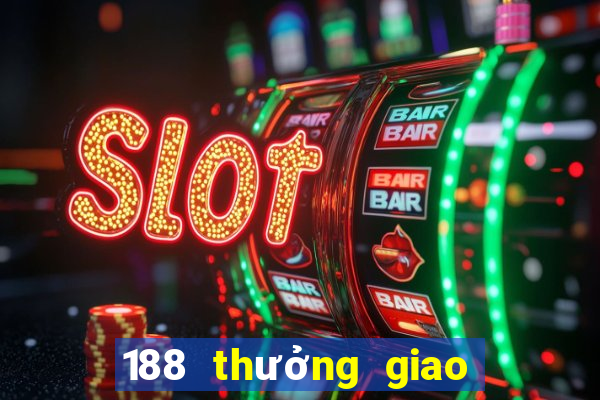 188 thưởng giao hàng miễn phí