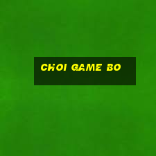 choi game bo