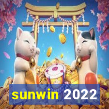 sunwin 2022