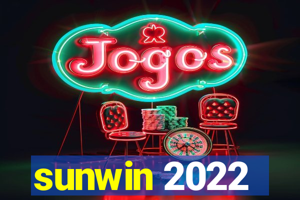 sunwin 2022