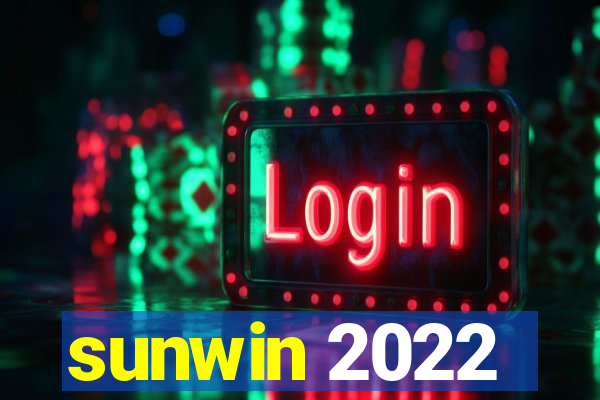 sunwin 2022