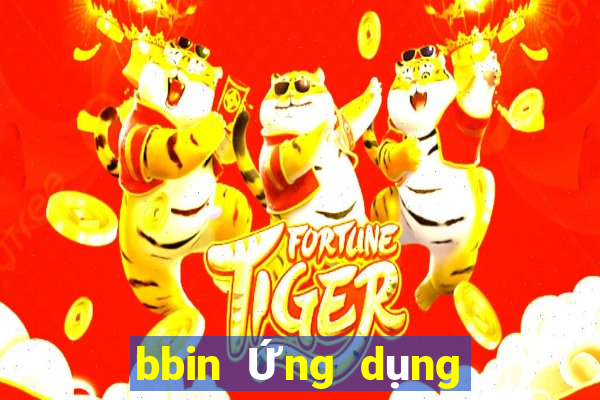 bbin Ứng dụng chính thức Tải về