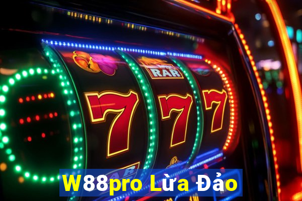 W88pro Lừa Đảo