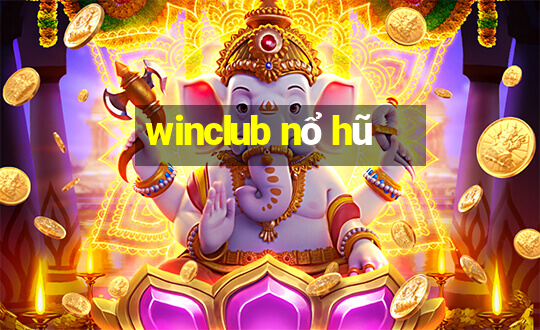 winclub nổ hũ