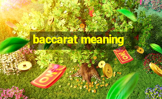 baccarat meaning