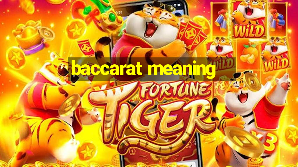 baccarat meaning