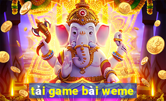 tải game bài weme