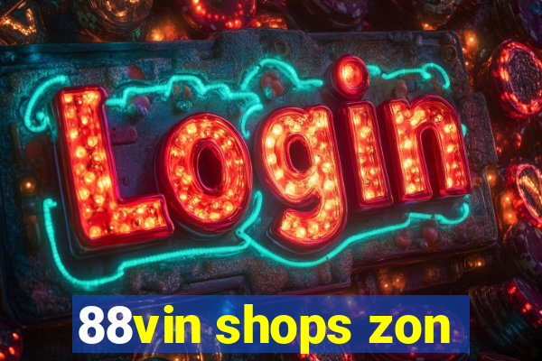 88vin shops zon