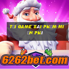 tải game bài phỏm miễn phí