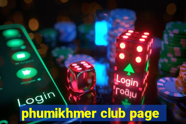 phumikhmer club page