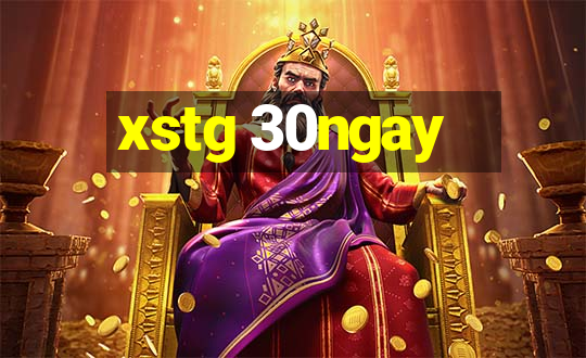 xstg 30ngay