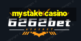 mystake casino