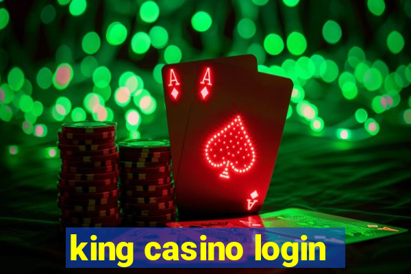 king casino login