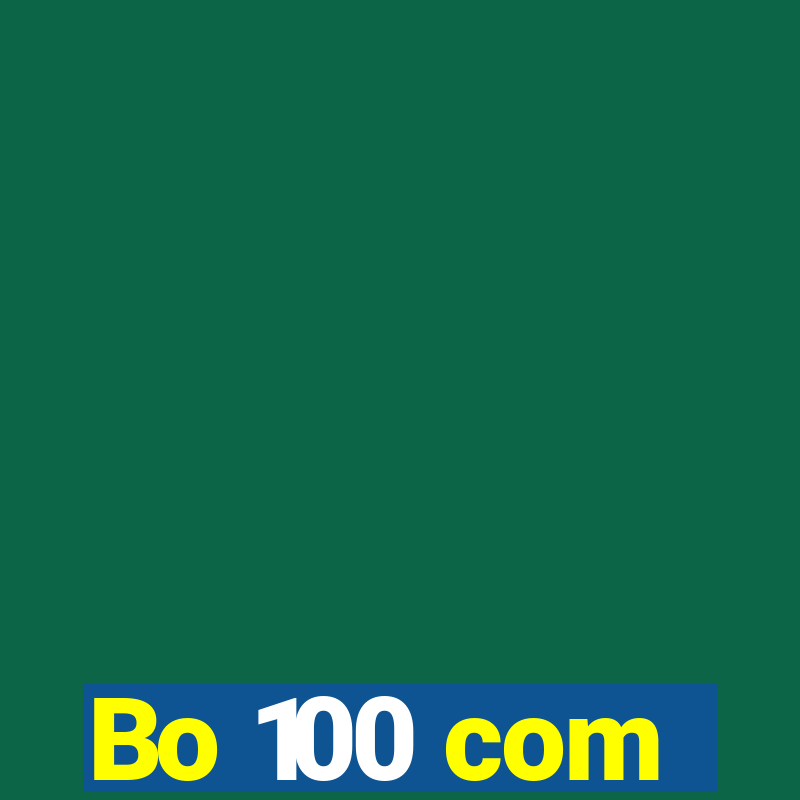 Bo 100 com