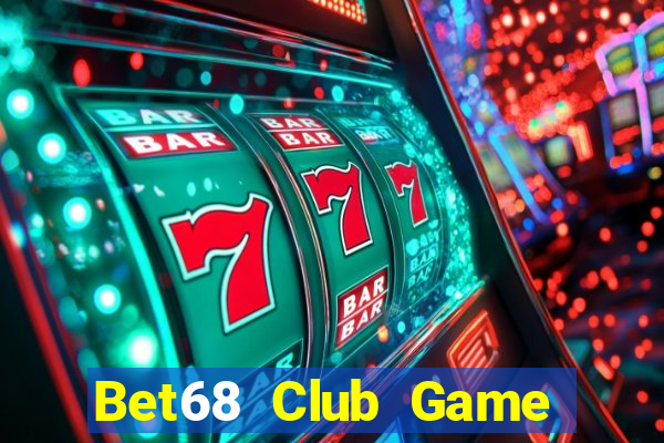 Bet68 Club Game Bài Có Code