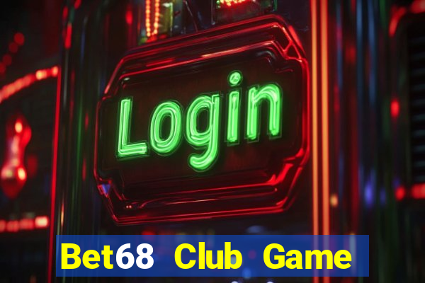 Bet68 Club Game Bài Có Code