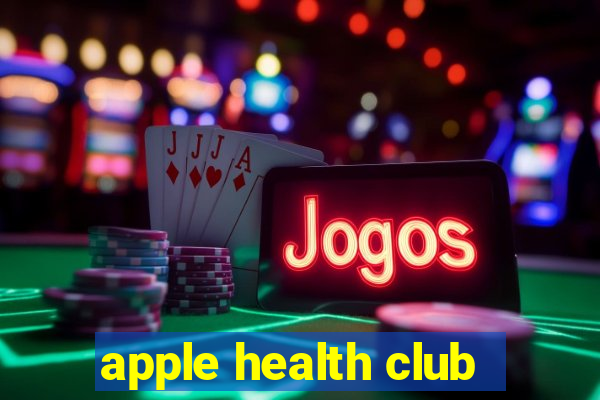 apple health club