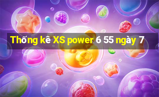 Thống kê XS power 6 55 ngày 7