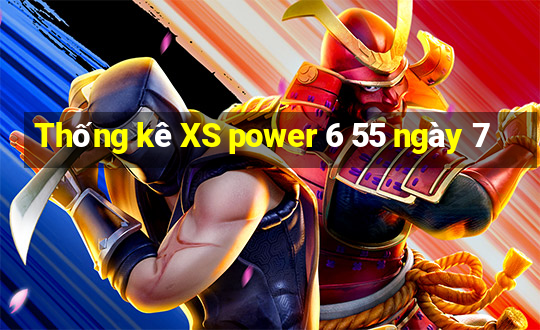 Thống kê XS power 6 55 ngày 7