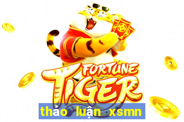 thảo luận xsmn hôm nay