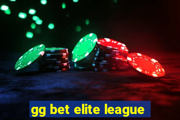 gg bet elite league