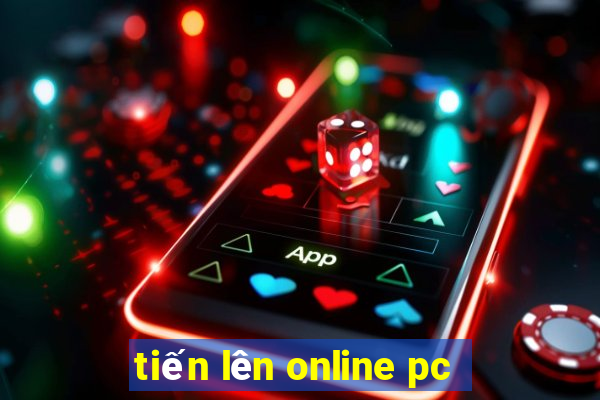 tiến lên online pc