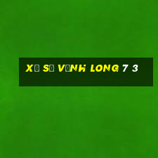 xổ số vĩnh long 7 3