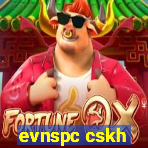 evnspc cskh