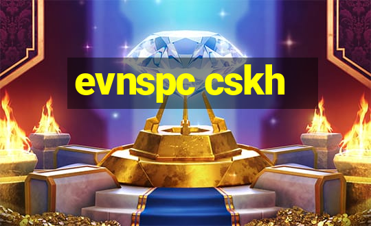 evnspc cskh