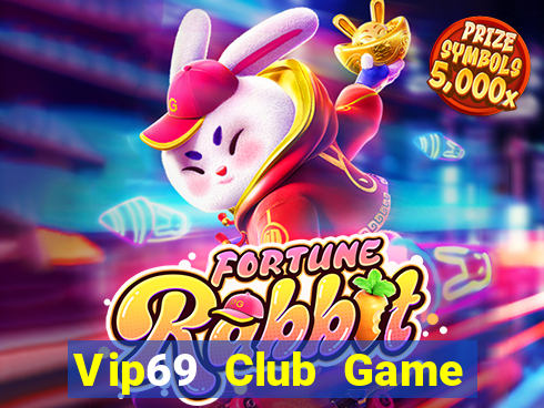 Vip69 Club Game Bài Xì Lát