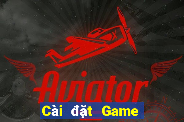 Cài đặt Game bài địa chủ Tải về